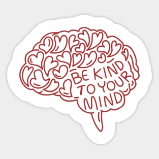 be-kind-to-your-mind Sticker